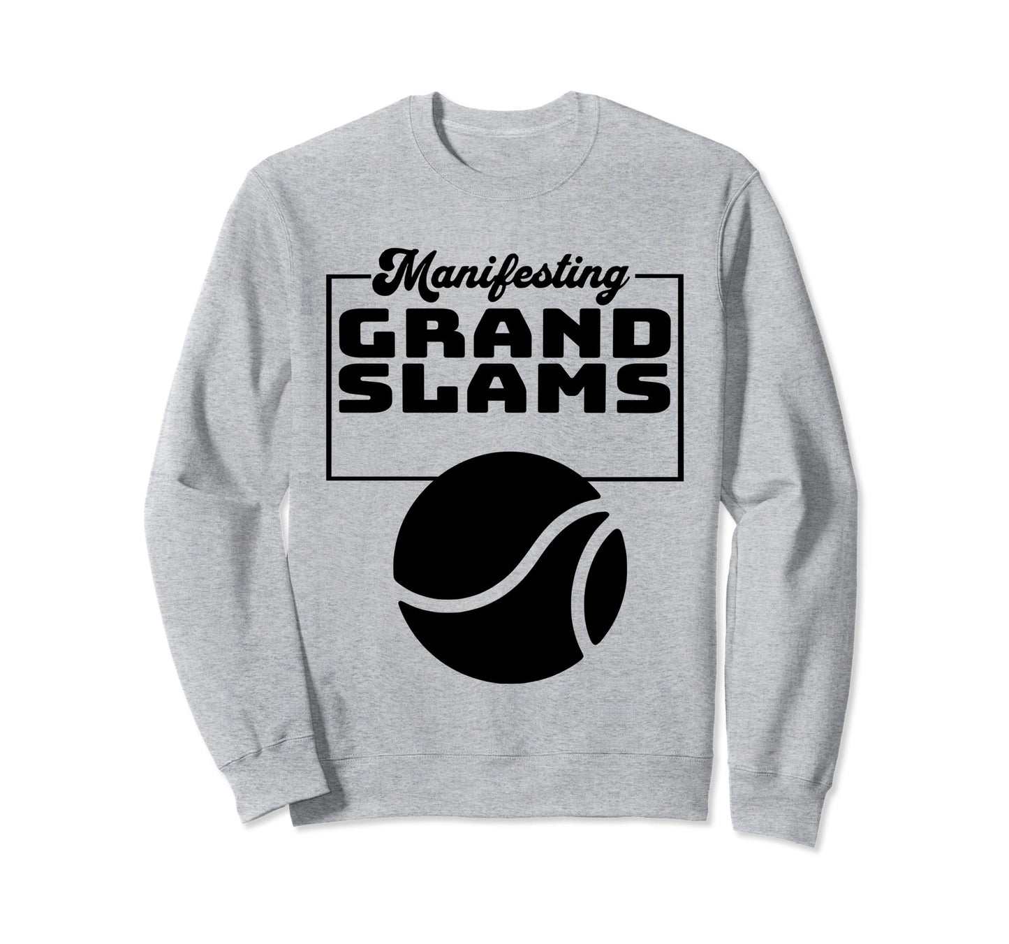 Motivational Manifesting Grand Sweatshirt - Novelty Apparel for Adults - T-Shirt, Sweatshirt, Hoodie