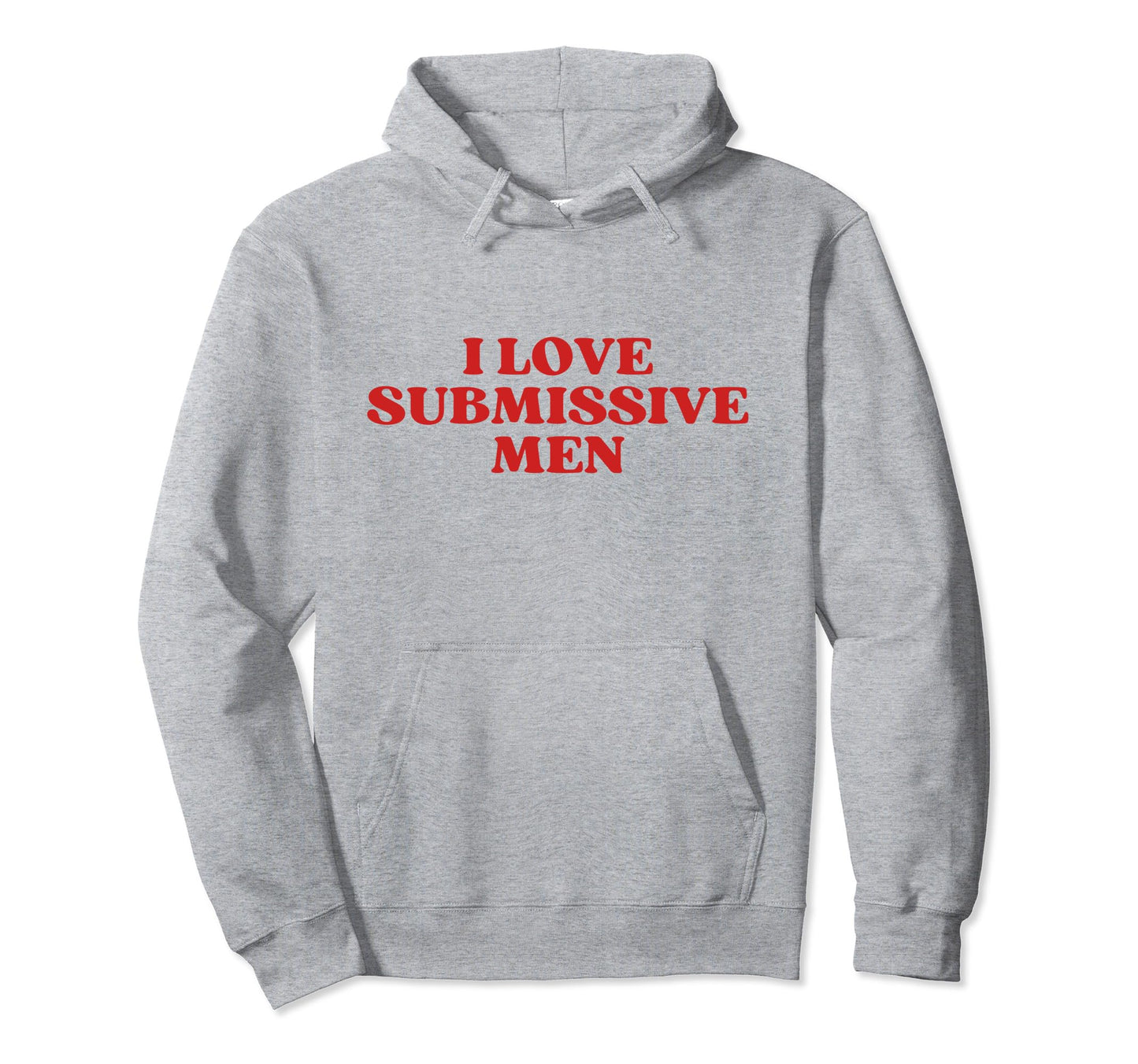 I Love Submissive Y2K Aesthetic Hoodie - Fun Novelty Design Men Women - T-Shirt, Sweatshirt, Hoodie