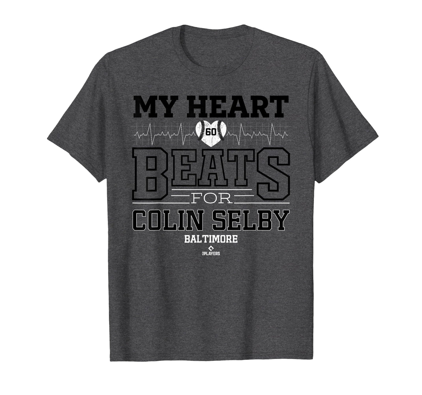 My Heart Beats Colin Selby Baltimore T-Shirt - Fun Novelty Design Unisex - T-Shirt, Sweatshirt, Hoodie