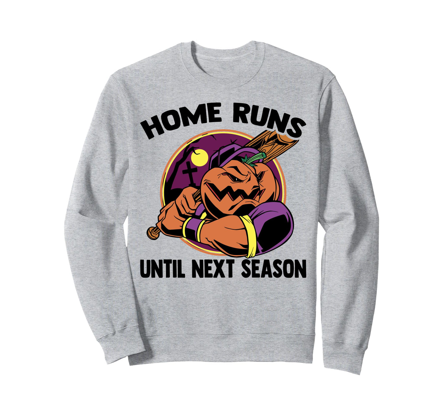 Home Runs Until Next Season Sweatshirt - Minimalist Print for Adults - T-Shirt, Sweatshirt, Hoodie