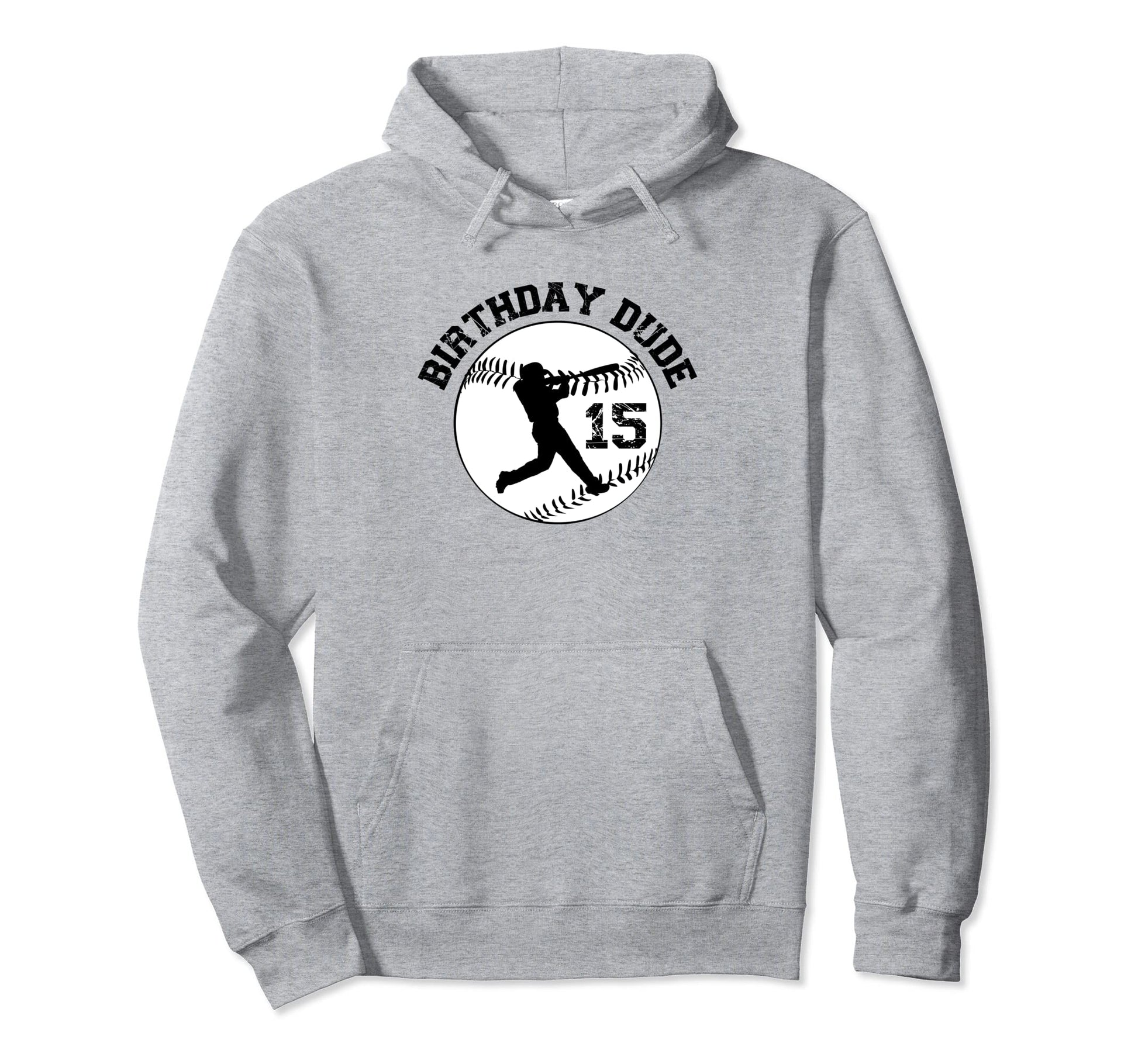 15 Year Old 15Th Birthday Dude Hoodie - Casual Everyday Wear for Adults - T-Shirt, Sweatshirt, Hoodie