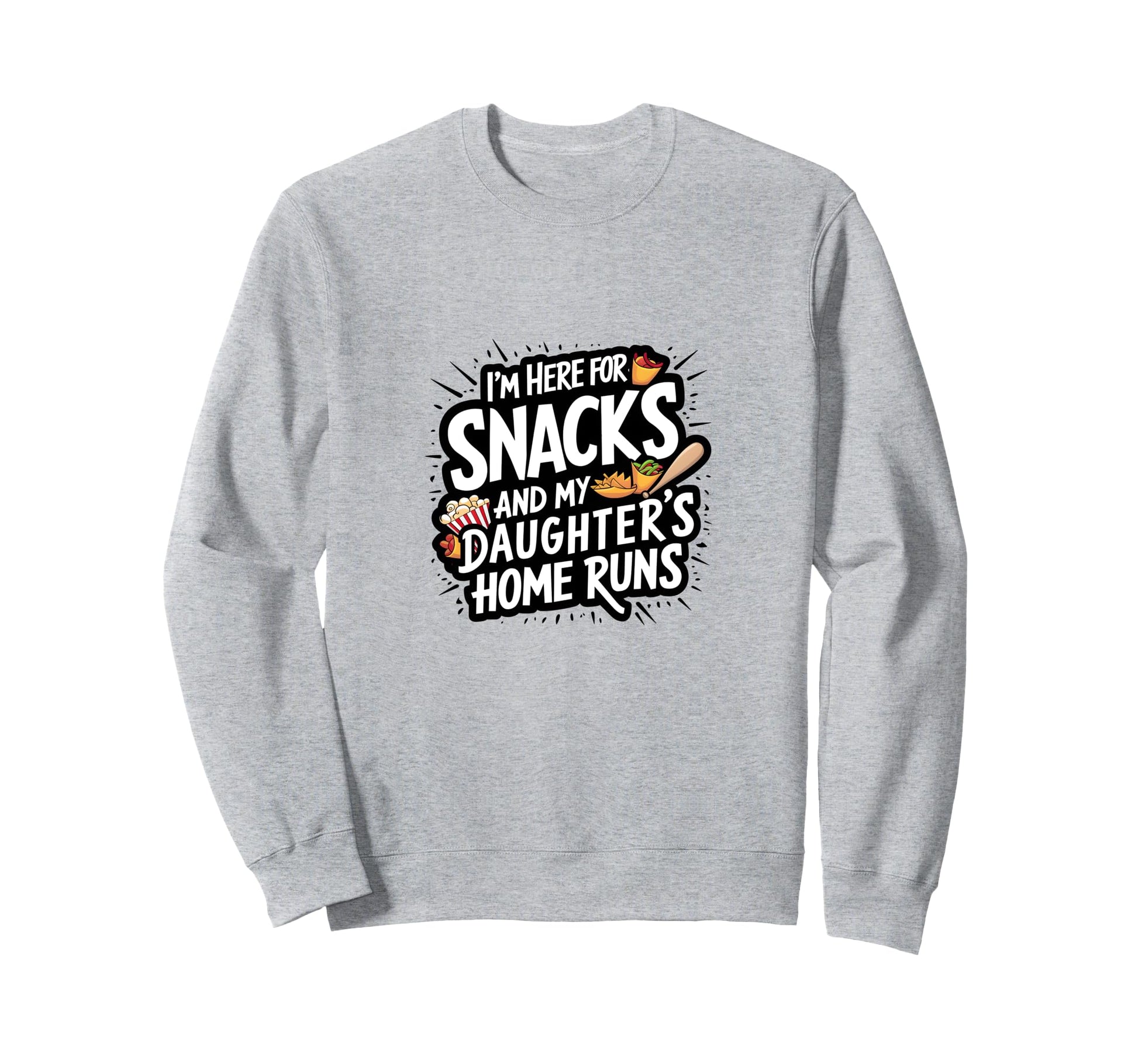 Softball Dad Snacks And Daughter Sweatshirt - Novelty Apparel Men Women - T-Shirt, Sweatshirt, Hoodie