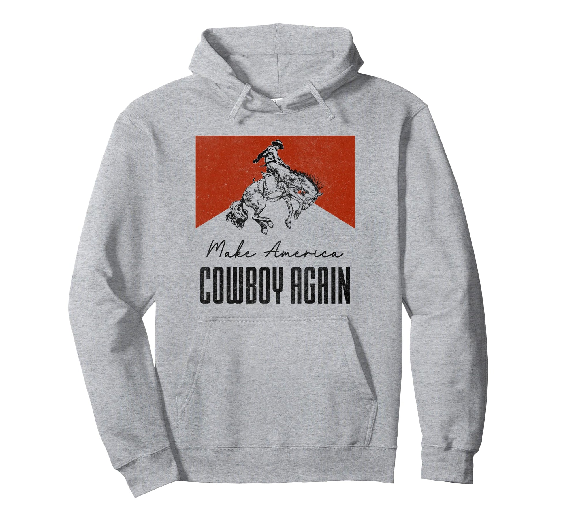 Makes America Cowboy Again Western Rodeo Hoodie - Graphic Print for Adults - T-Shirt, Sweatshirt, Hoodie