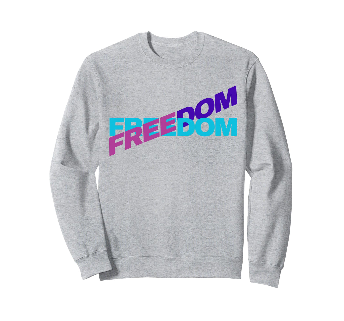 Freedom Typography Patriotic Sweatshirt - Casual Everyday Wear for Adults - T-Shirt, Sweatshirt, Hoodie