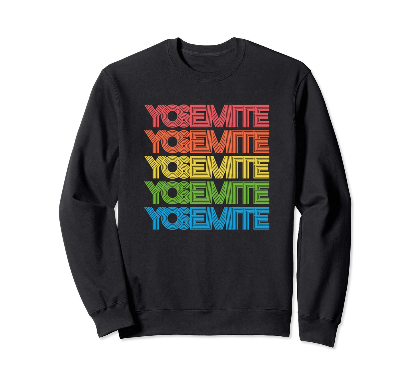 60S Rainbow Typography Yosemite Sweatshirt - Aesthetic Graphic Unisex - T-Shirt, Sweatshirt, Hoodie