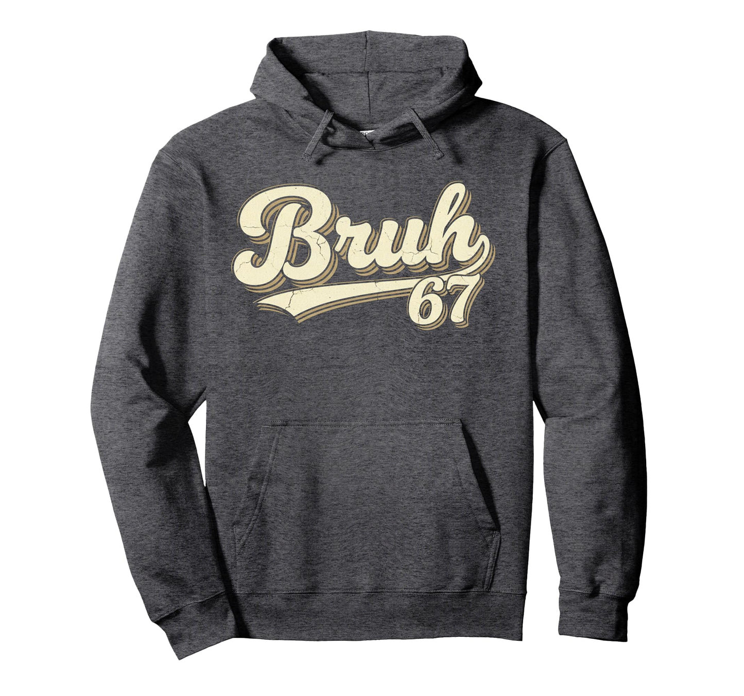 Bruh 67 Baseball Meme Slang Sports Hoodie - Casual Everyday Wear Unisex - T-Shirt, Sweatshirt, Hoodie