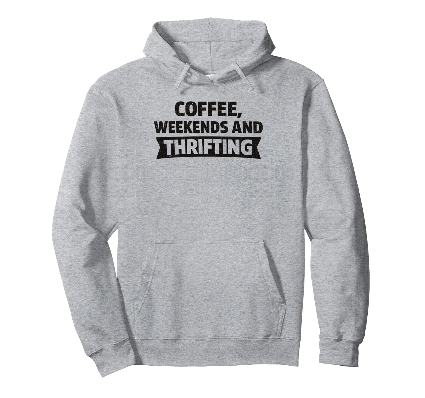 Coffee Weekends And Thrifting Distressed Hoodie - Custom Art Print Unisex - T-Shirt, Sweatshirt, Hoodie