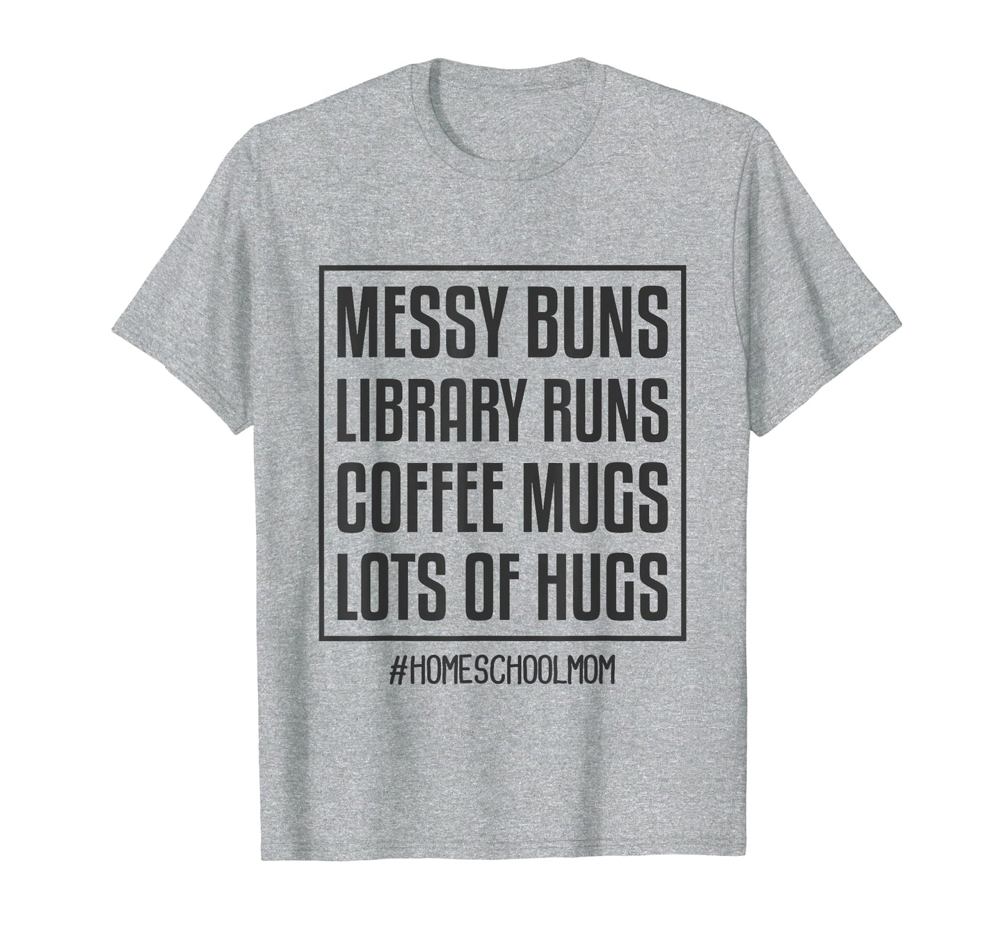Homeschool Mom Messy Buns Library Runs T-Shirt - Novelty Apparel for Adults - T-Shirt, Sweatshirt, Hoodie