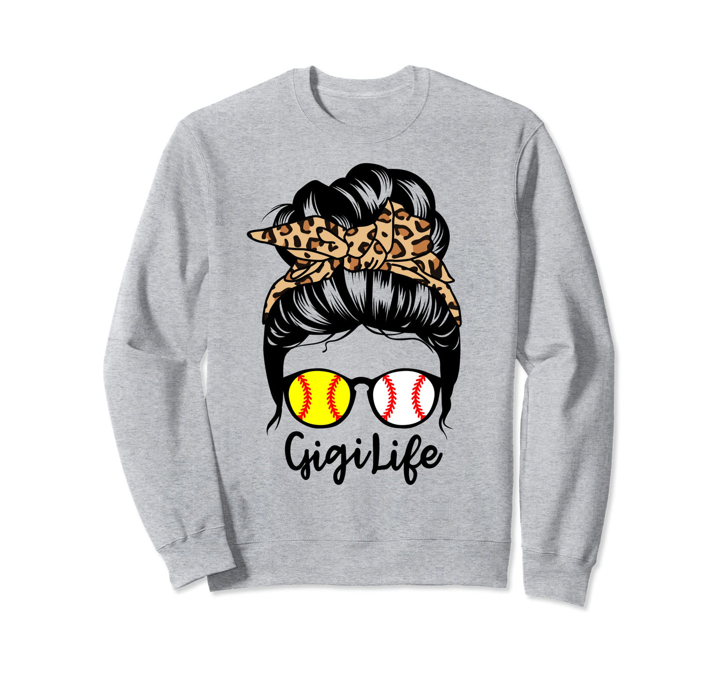 Gigi Life Messy Bun Hair Funny Sweatshirt - Fun Novelty Design Men Women - T-Shirt, Sweatshirt, Hoodie