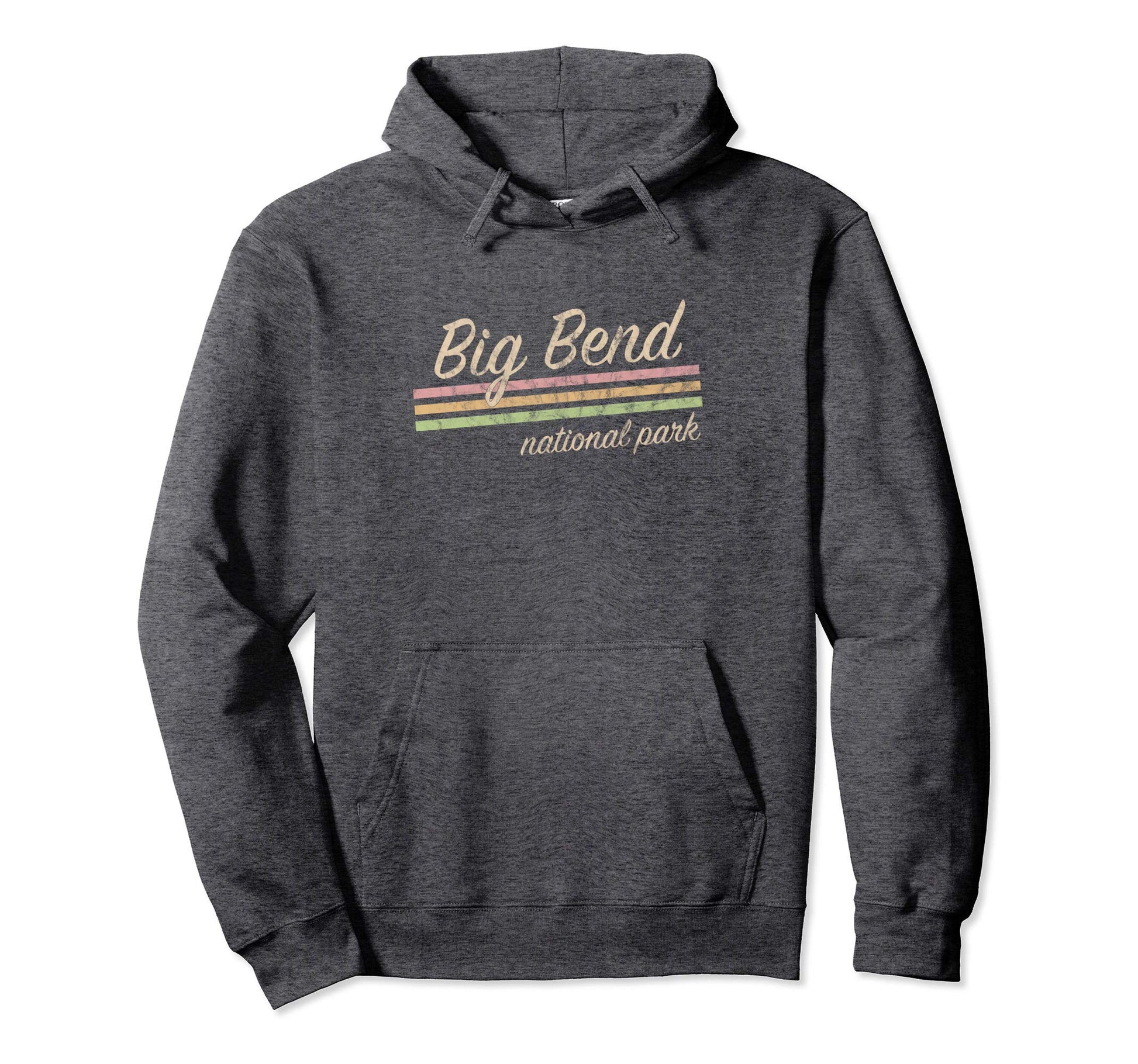 Big Bend National Park Hoodie - Fun Novelty Design Men Women - T-Shirt, Sweatshirt, Hoodie