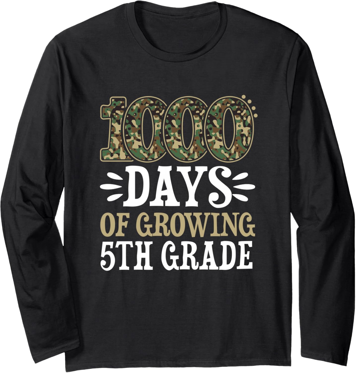 1000 Days Growing Camouflage Teacher Student 5Th Grade Sweatshirt