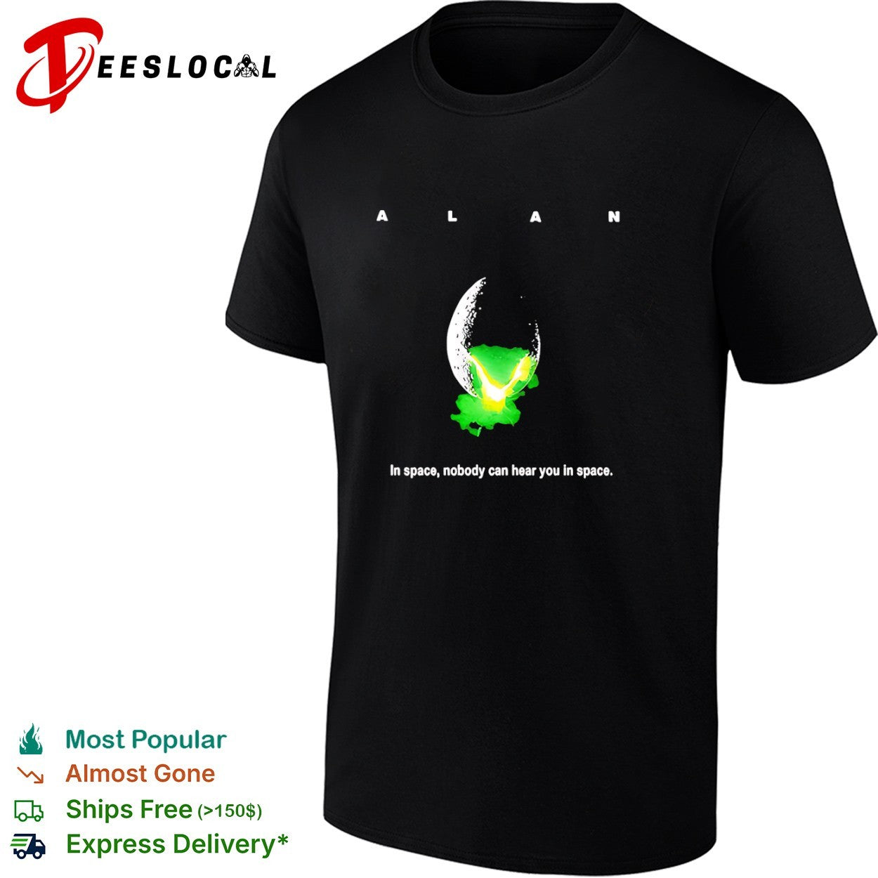 ALAN In space nobody can hear you Alien Movie - Adult & Kids T-Shirts, Sweatshirts & Hoodies apparel design preview 1