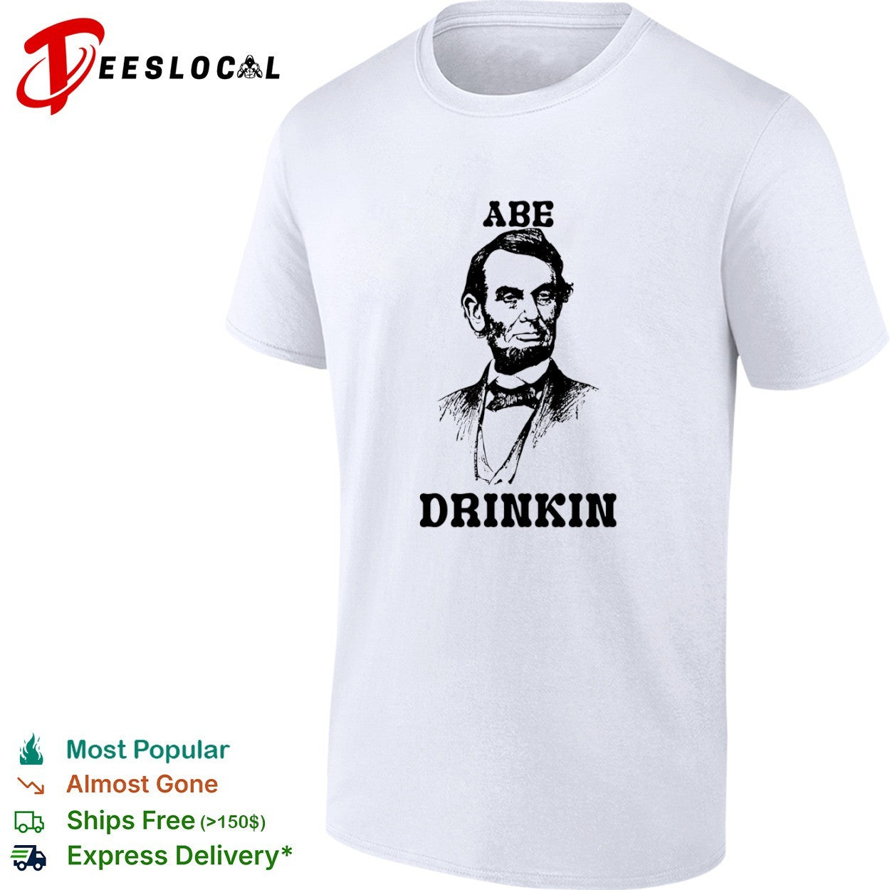 Abraham Lincoln Abe drinkin portrait - Adult & Kids T-Shirts, Sweatshirts & Hoodies apparel design preview 1