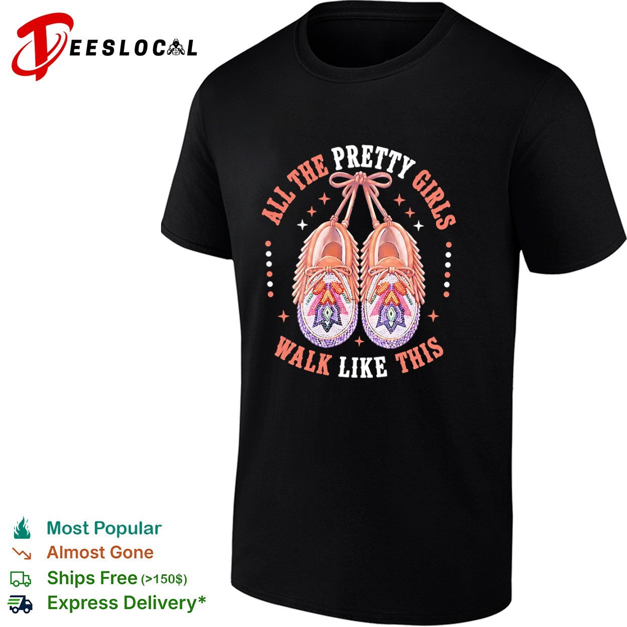 All the Pretty Girls Walk Like This - Adult & Kids T-Shirts, Sweatshirts & Hoodies apparel design preview 1