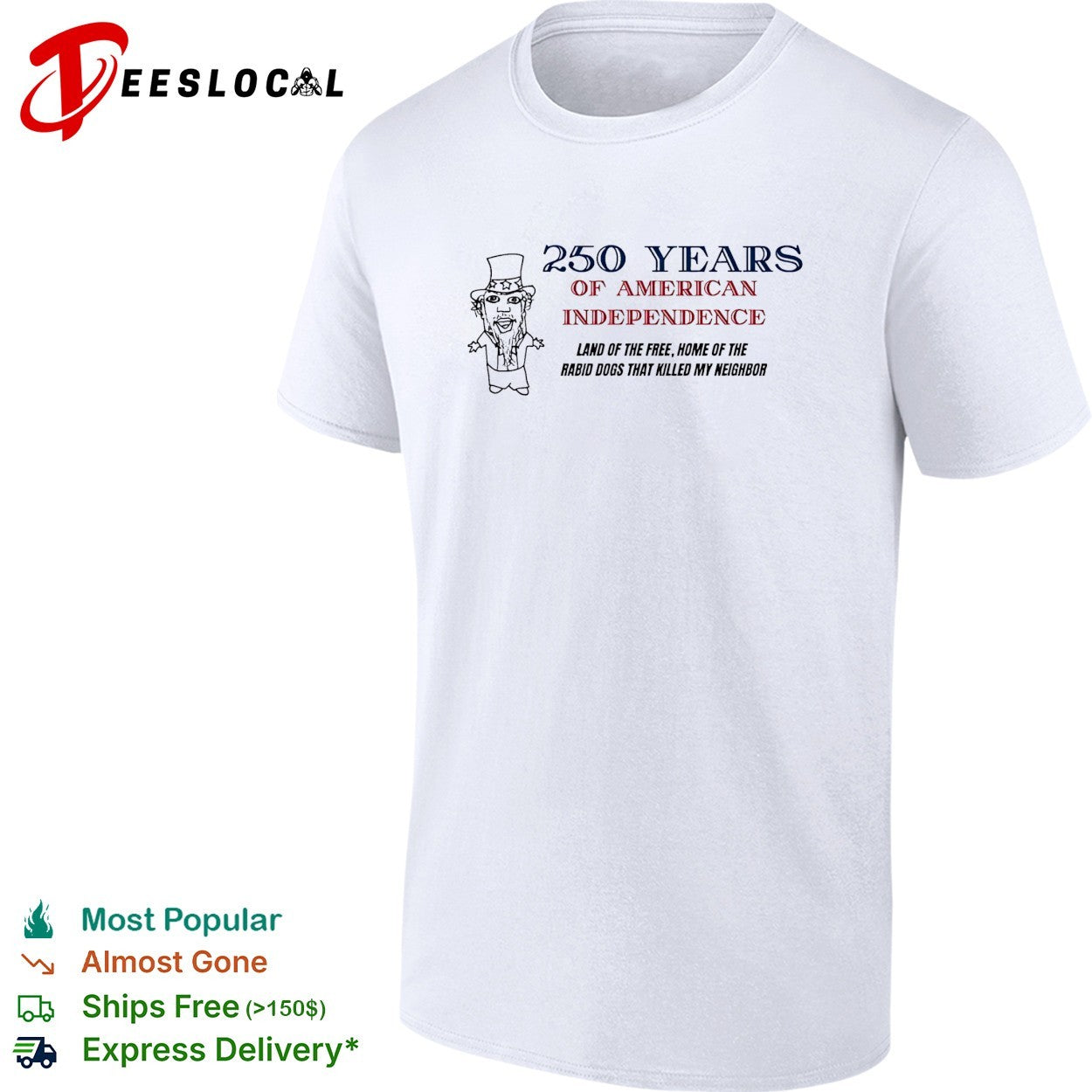 America 250 years land of the free home rabid dogs - Adult & Kids T-Shirts, Sweatshirts & Hoodies apparel design preview 1