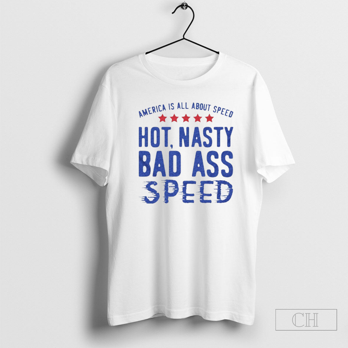 America Is All About Speed Hot Nasty Bad Ass - Adult & Kids T-Shirts, Sweatshirts & Hoodies apparel design preview 1