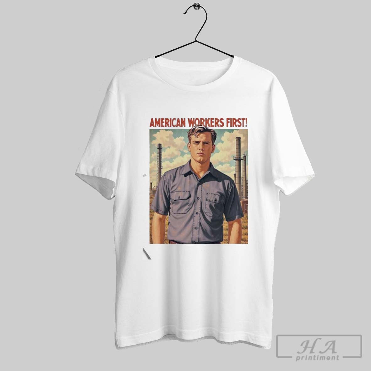 American Workers First - Adult & Kids T-Shirts, Sweatshirts & Hoodies apparel design preview 1