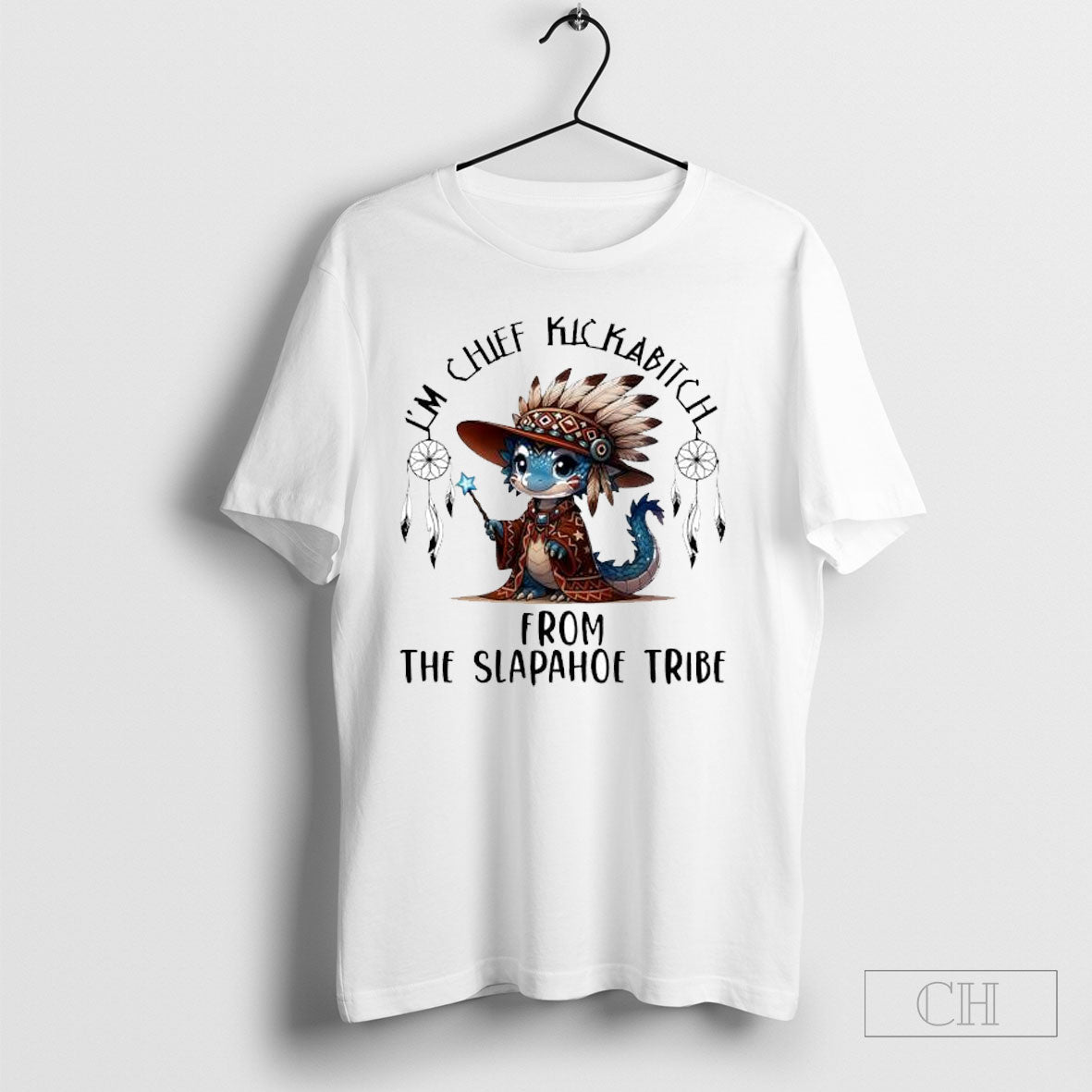 Baby Dragon Im Chief Kickabitch From The Slapahoe - Adult & Kids T-Shirts, Sweatshirts & Hoodies apparel design preview 1