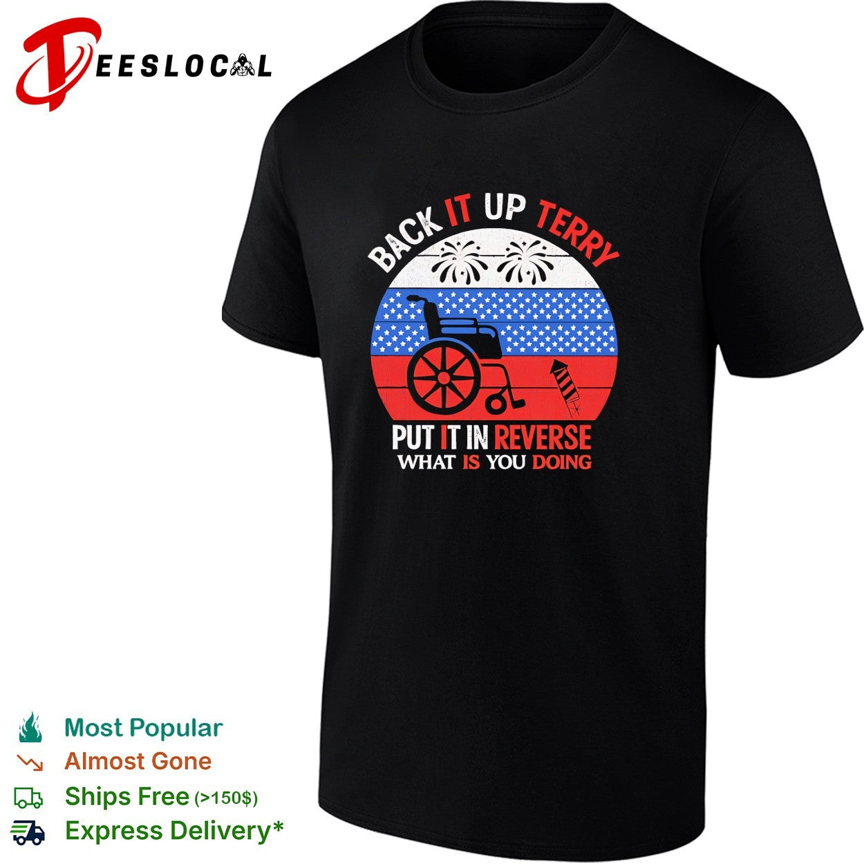 Back it up Terry put in reverse fireworks wheelchair - Adult & Kids T-Shirts, Sweatshirts & Hoodies apparel design preview 1