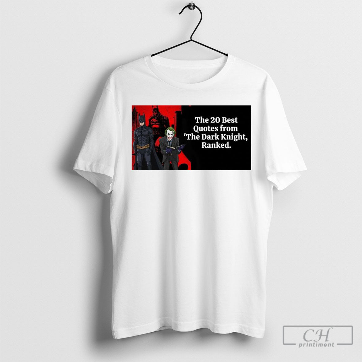 Best The 20 Quotes From Dark Knight Ranked - Adult & Kids T-Shirts, Sweatshirts & Hoodies apparel design preview 1