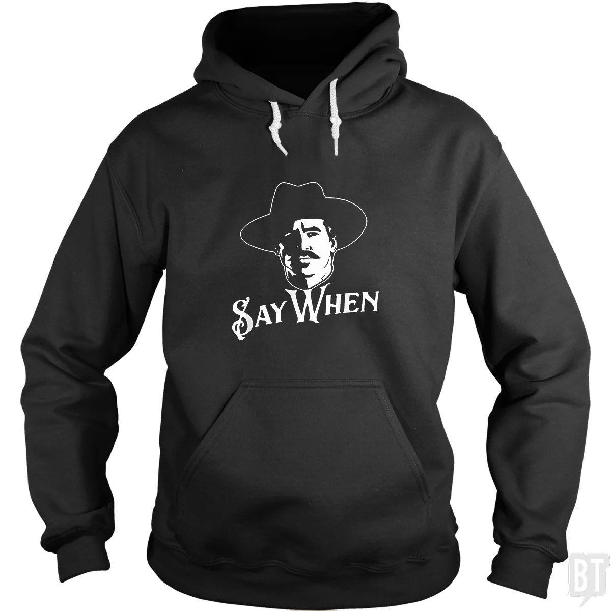 Say When Tombstone - Adult & Kids T-Shirts, Sweatshirts & Hoodies apparel design preview 1