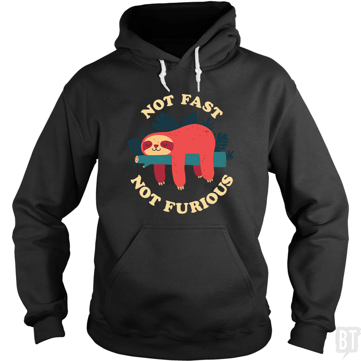 Funny Sloth Not Fast Furious - Adult & Kids T-Shirts, Sweatshirts & Hoodies apparel design preview 1