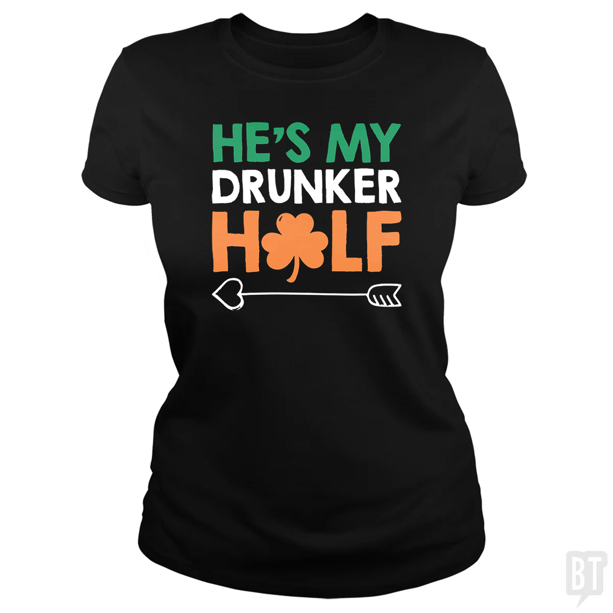 He's My Drunker Half - Adult & Kids T-Shirts, Sweatshirts & Hoodies apparel design preview 1