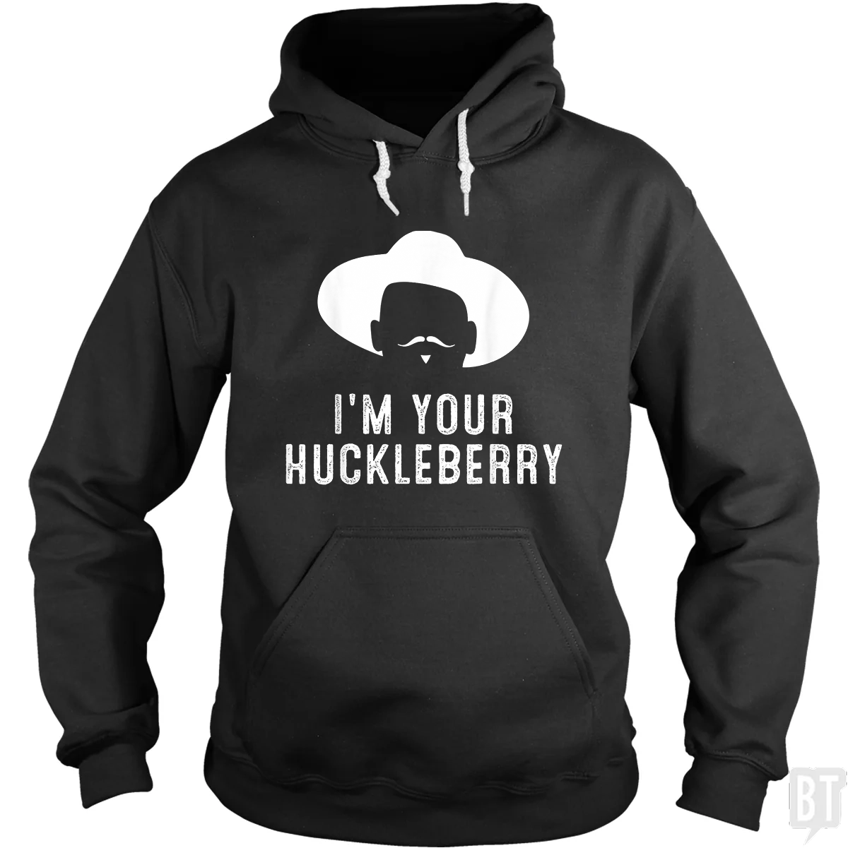 I'm Your Huckleberry Funny Sarcasm - Adult & Kids T-Shirts, Sweatshirts & Hoodies apparel design preview 1