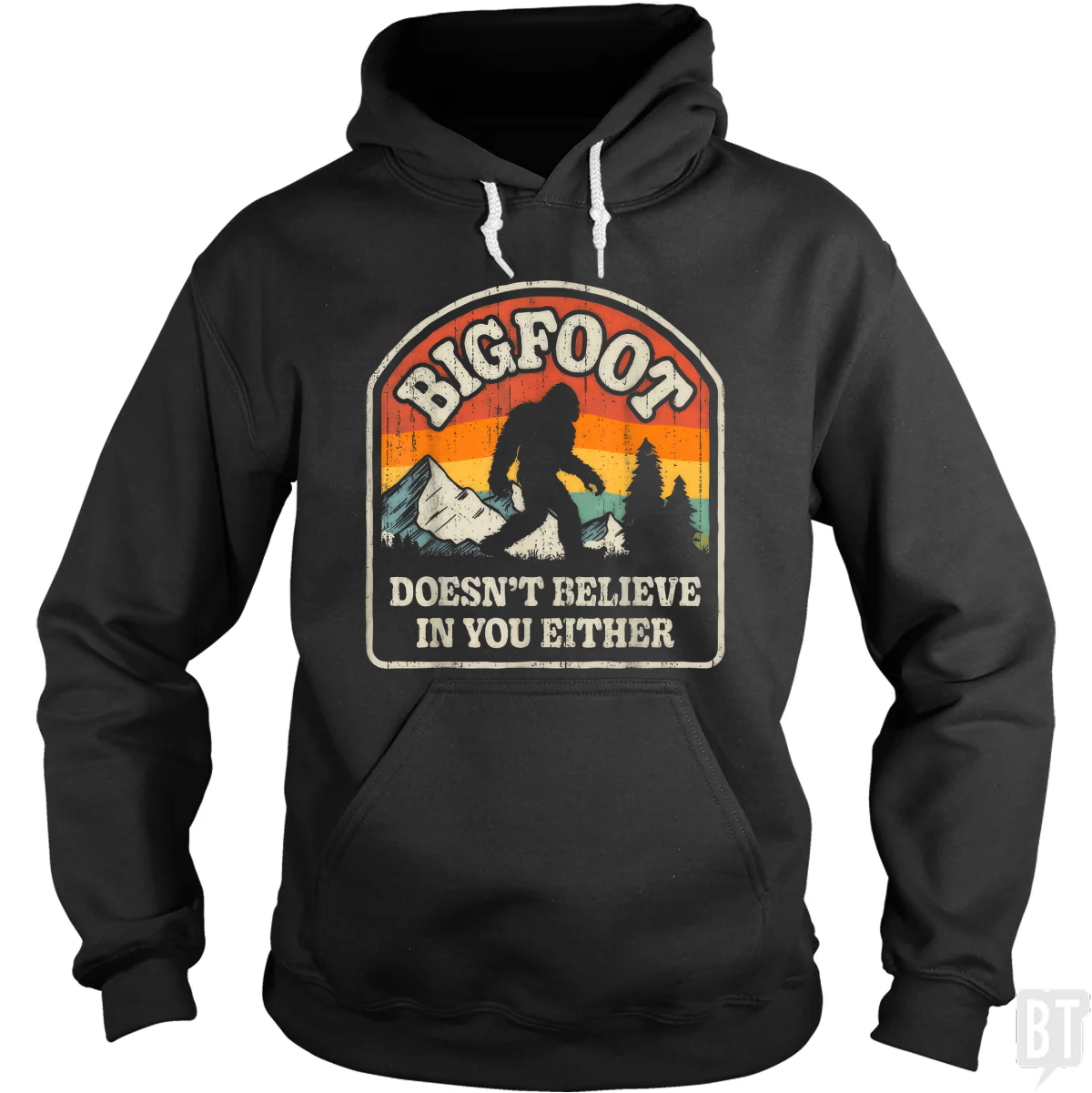 Bigfoot Doesnt Believe In You Either - Adult & Kids T-Shirts, Sweatshirts & Hoodies apparel design preview 1