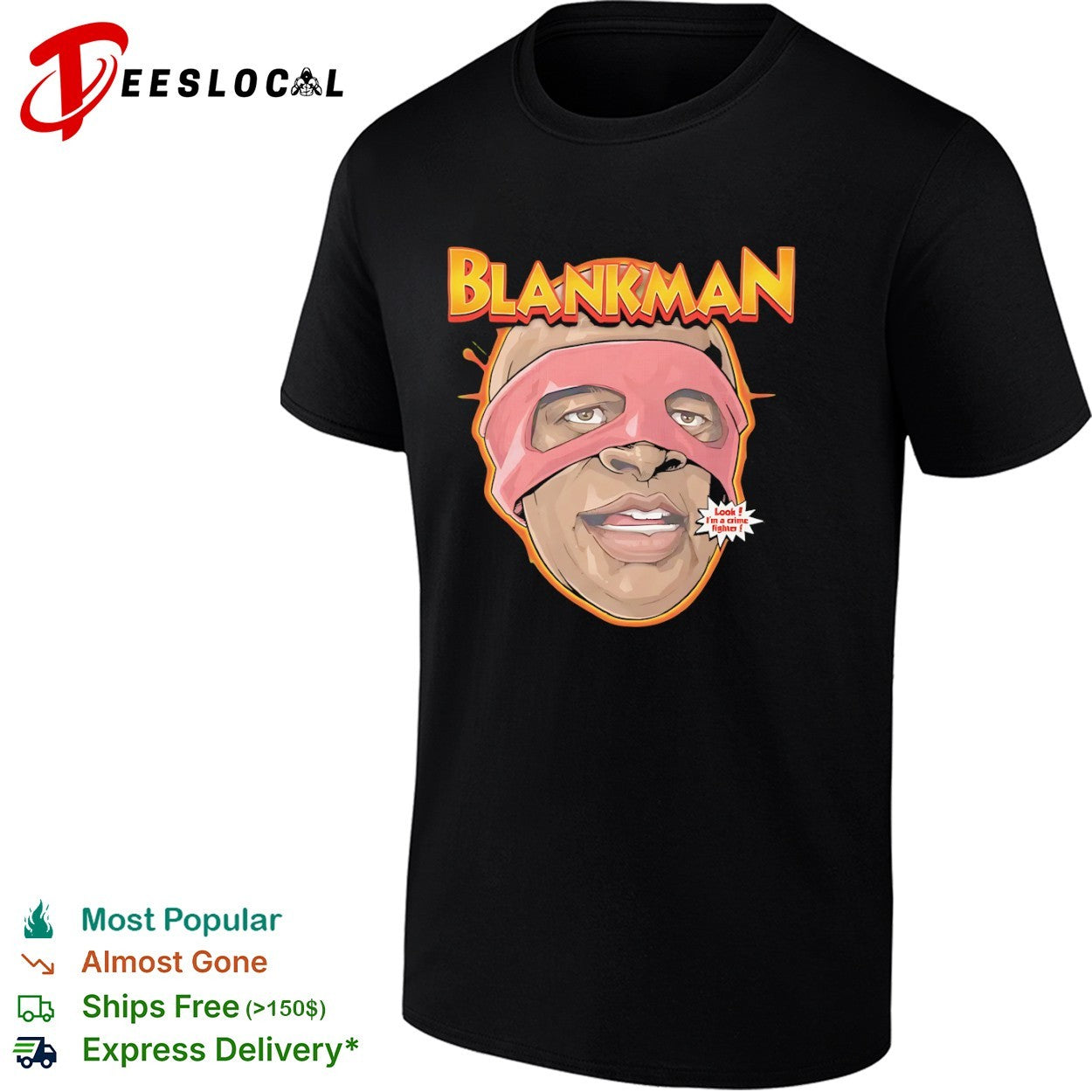 Blankman Look I'm a Crime Fighter - Adult & Kids T-Shirts, Sweatshirts & Hoodies apparel design preview 1