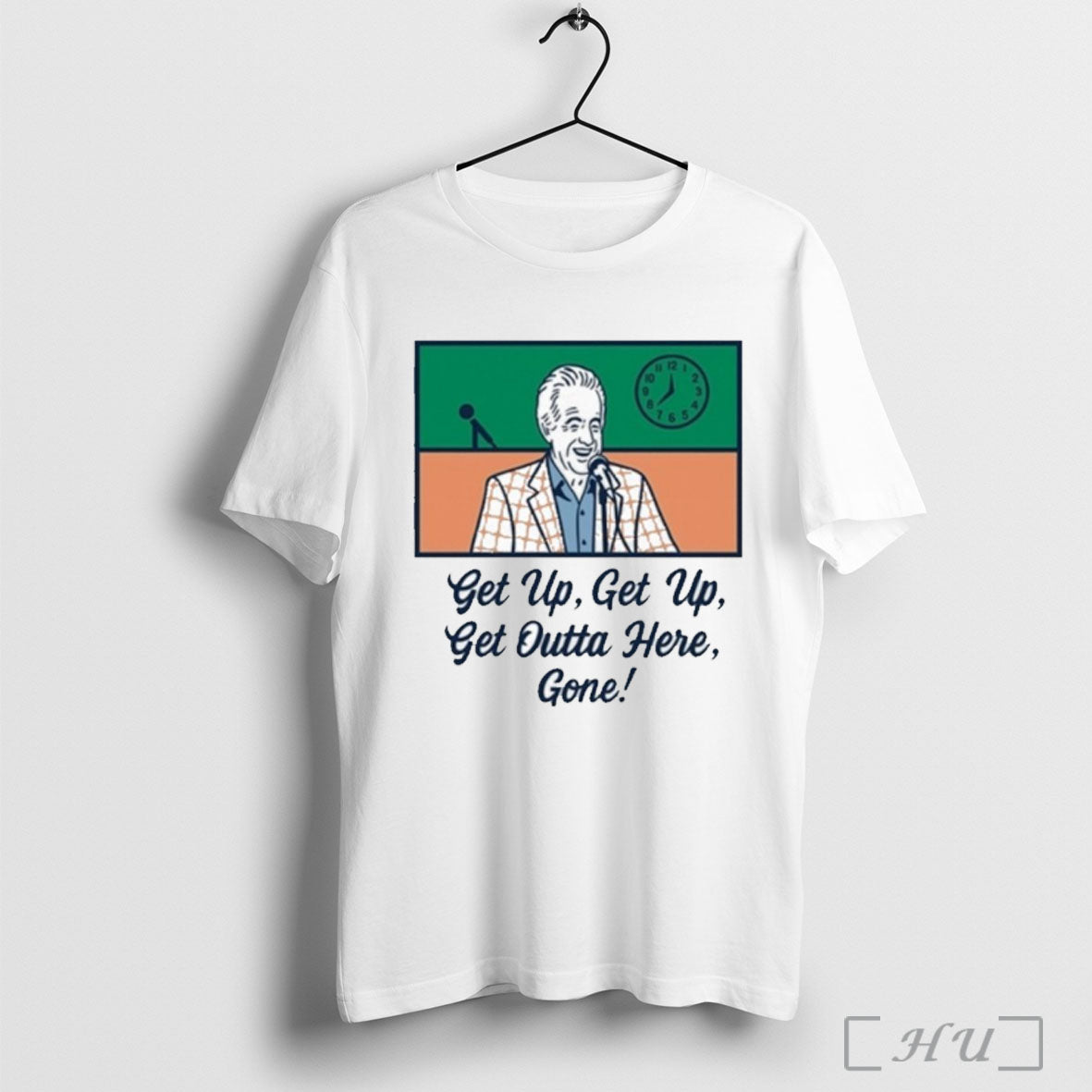 Bob Uecker Get Up Outta Here Gone - Adult & Kids T-Shirts, Sweatshirts & Hoodies apparel design preview 1