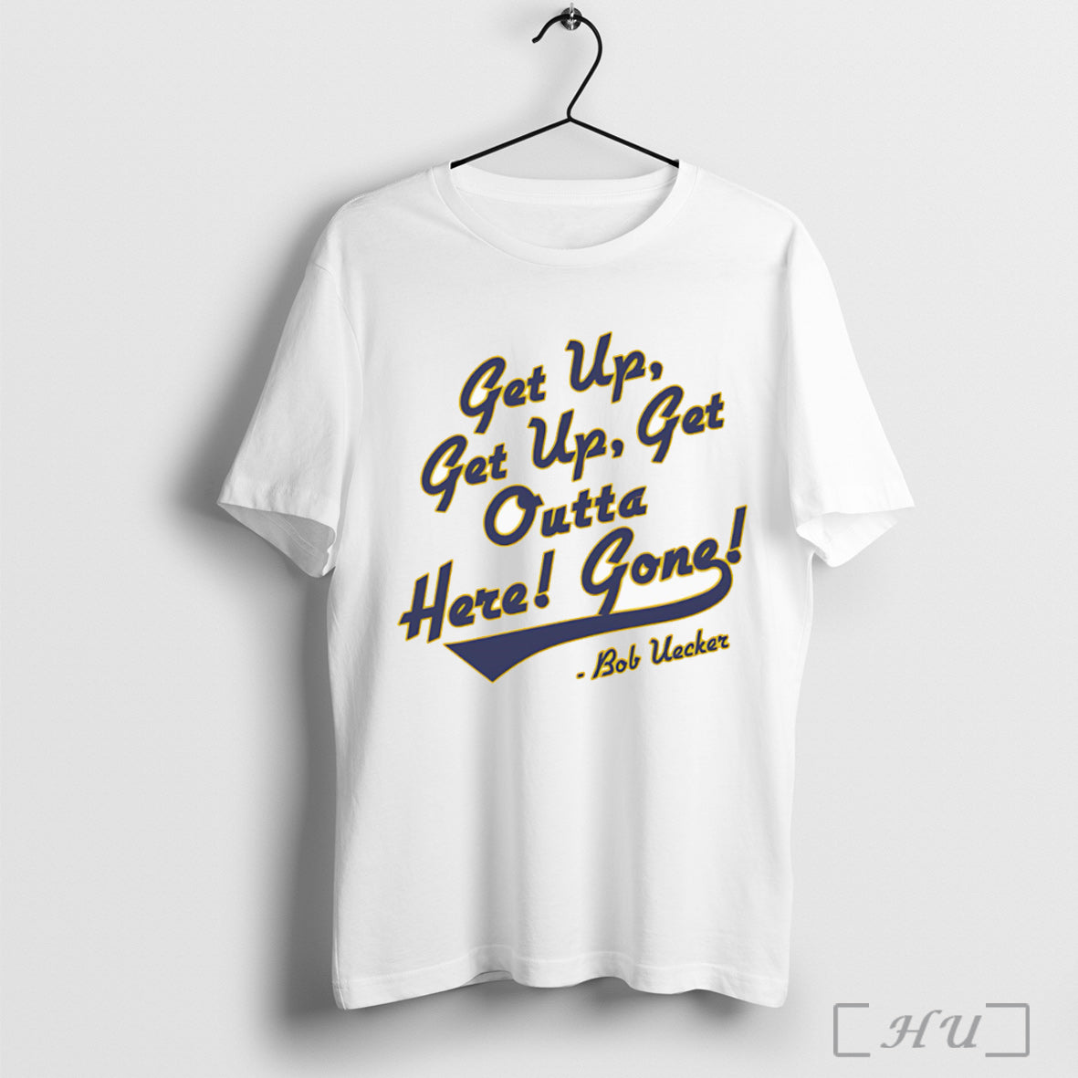 Bob Uecker Get Up - Adult & Kids T-Shirts, Sweatshirts & Hoodies apparel design preview 1