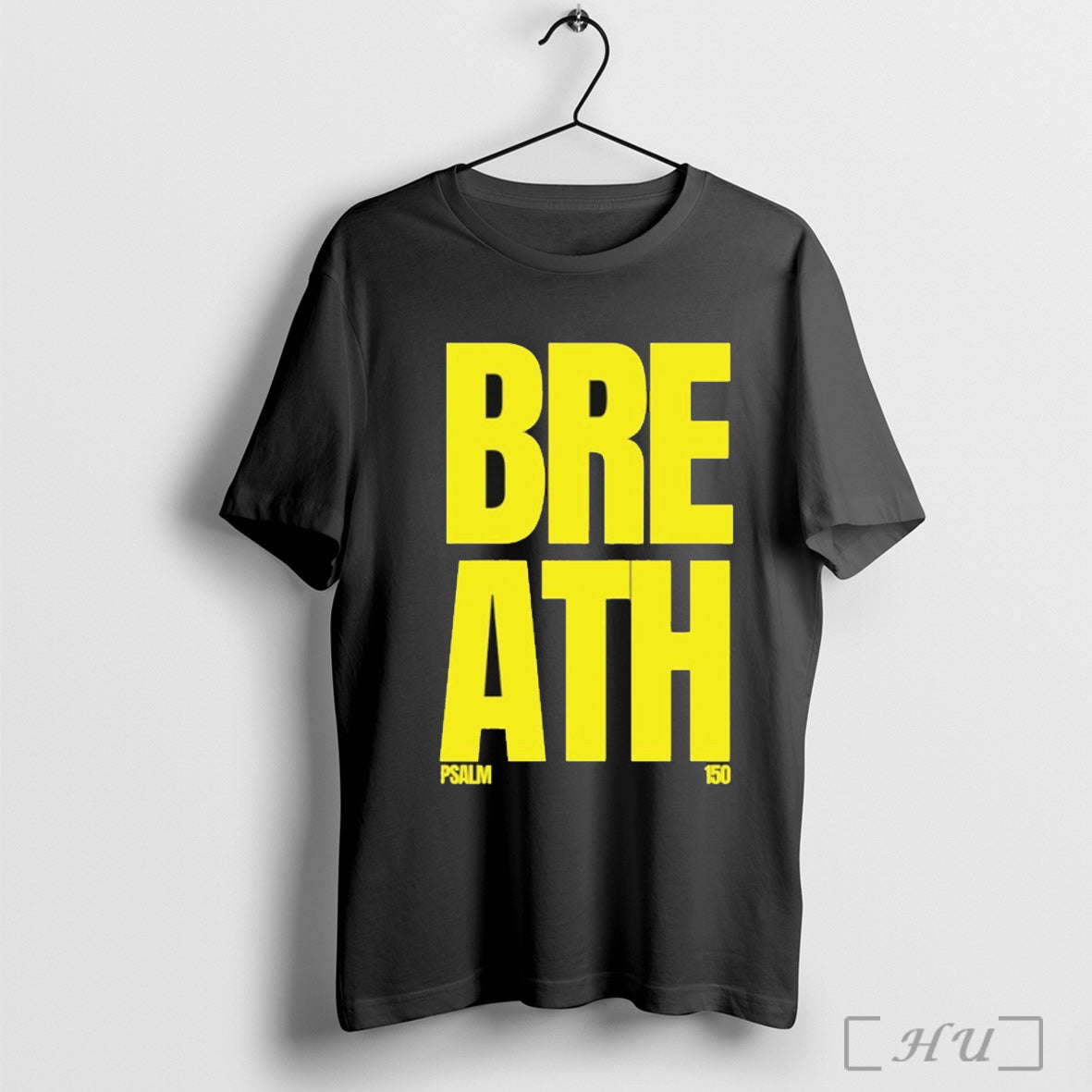 Breath Psalm 150 - Adult & Kids T-Shirts, Sweatshirts & Hoodies apparel design preview 1