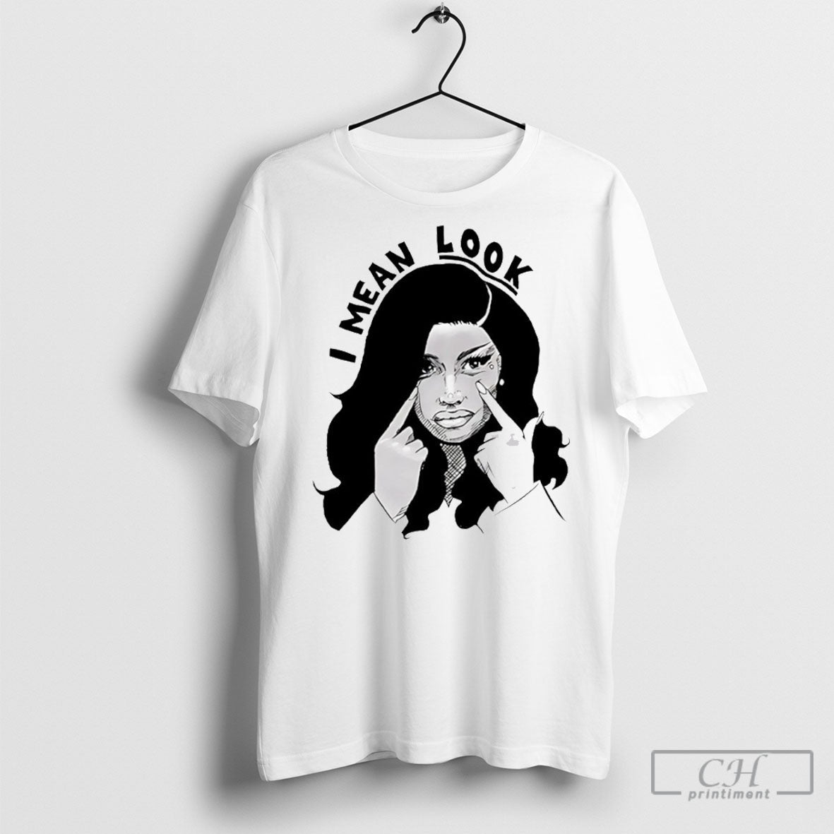 Cardi B I Mean Look - Adult & Kids T-Shirts, Sweatshirts & Hoodies apparel design preview 1
