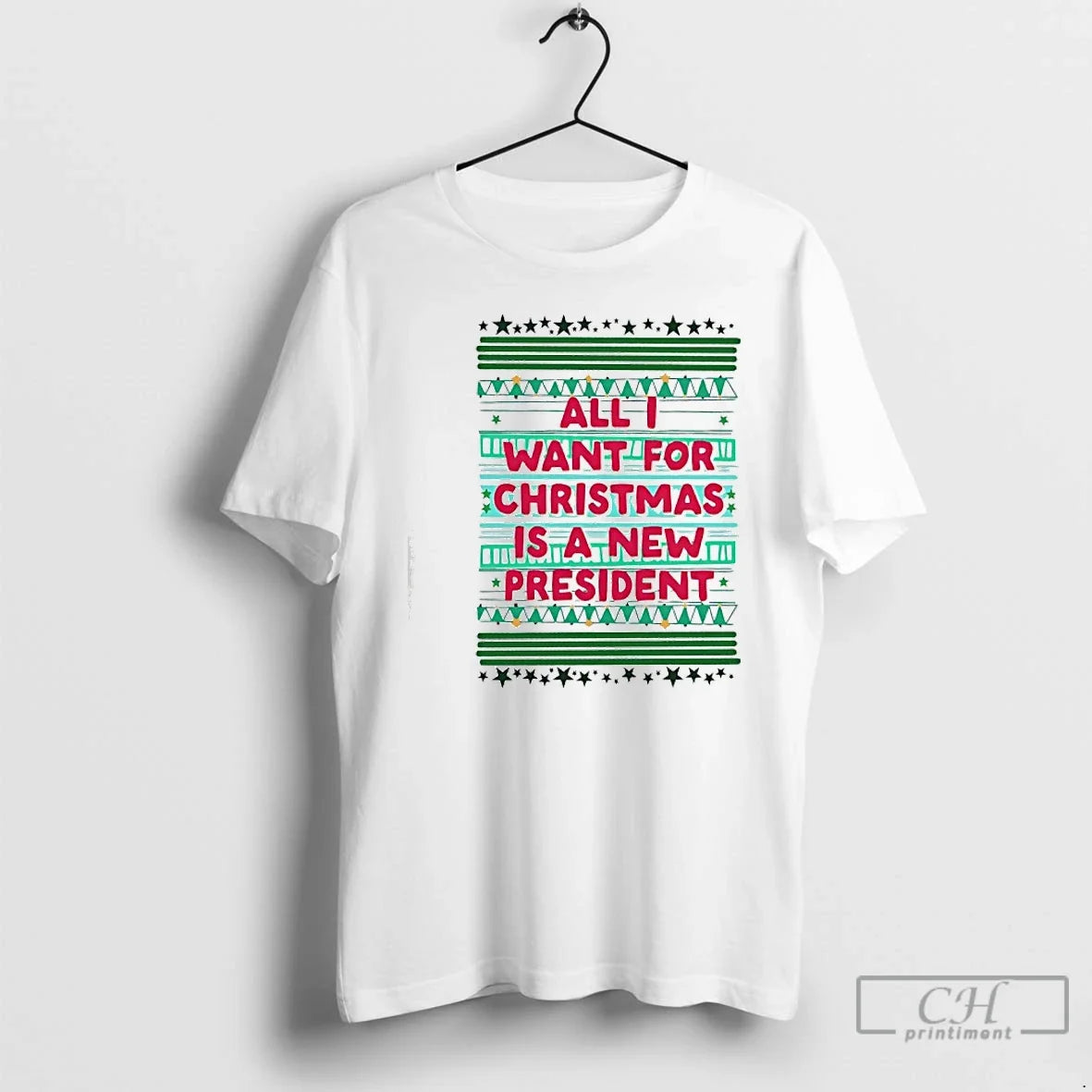 Classic All I Want For Christmas Is A New President - Adult & Kids T-Shirts, Sweatshirts & Hoodies apparel design preview 1