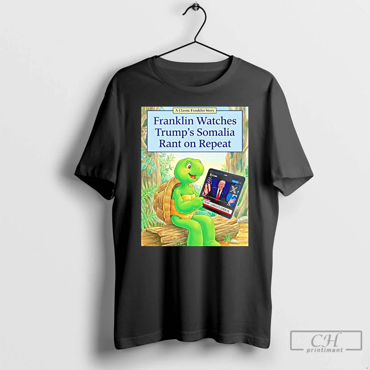 Classic Franklin Watches Trumps Somalia Rant On - Adult & Kids T-Shirts, Sweatshirts & Hoodies apparel design preview 1