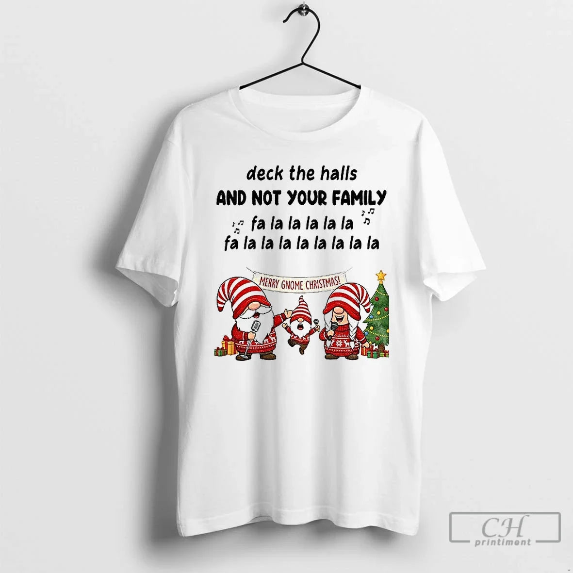 Classic Gnome Santa Deck The Halls And Not Your - Adult & Kids T-Shirts, Sweatshirts & Hoodies apparel design preview 1