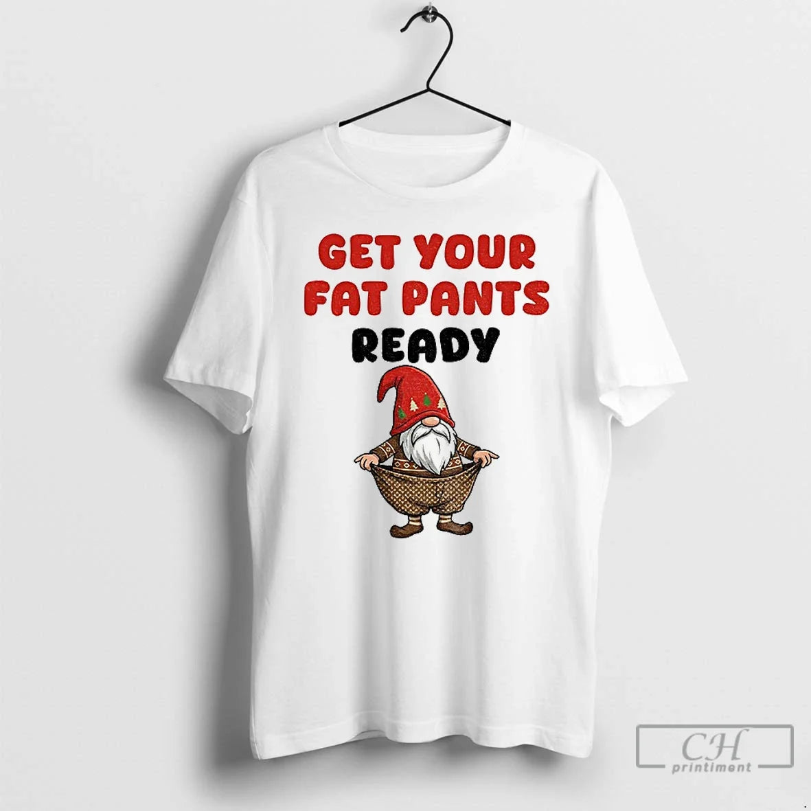 Classic Gnome Get Your Fat Pants Ready Christmas - Adult & Kids T-Shirts, Sweatshirts & Hoodies apparel design preview 1