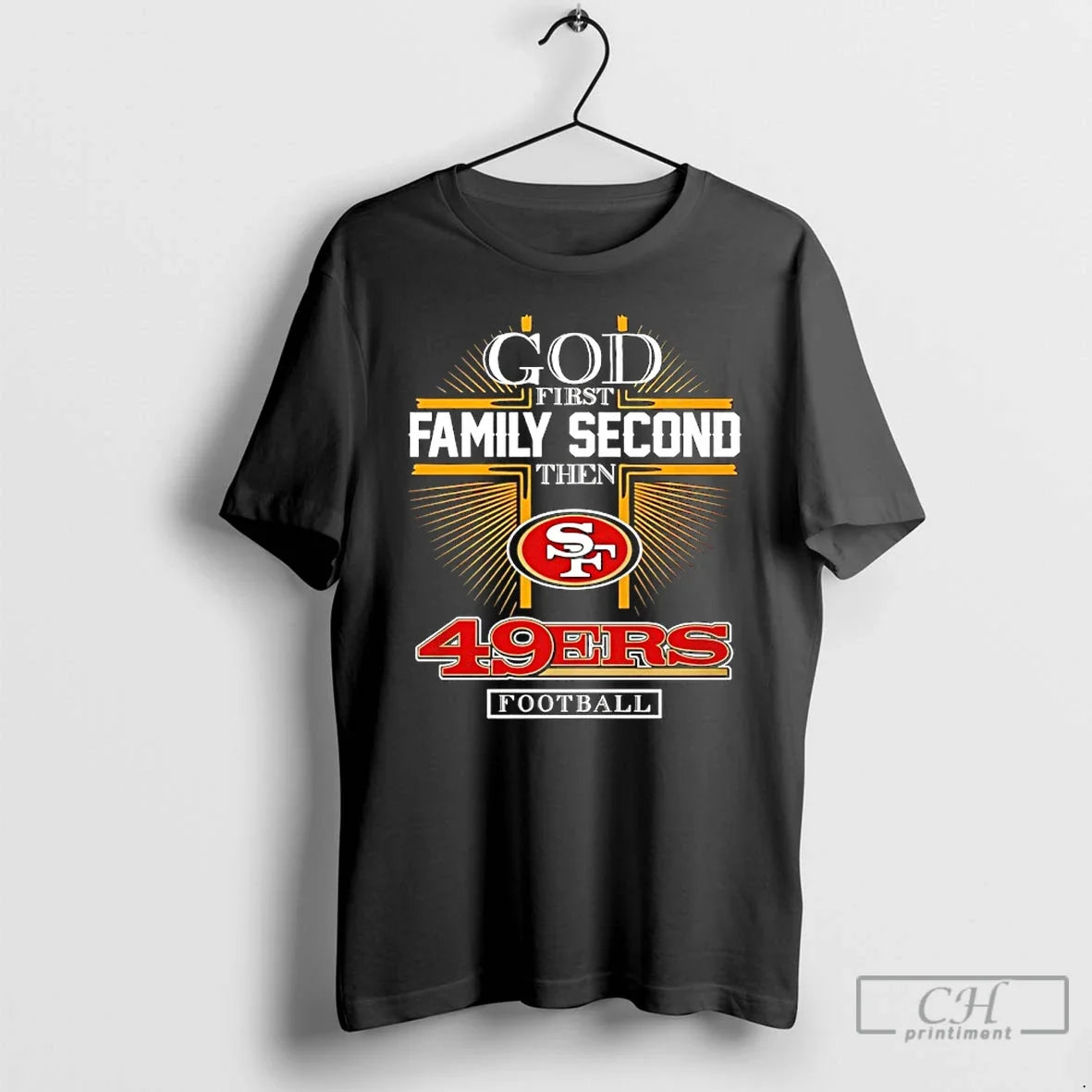 Classic God First Family Second Then Sf 49ers - Adult & Kids T-Shirts, Sweatshirts & Hoodies apparel design preview 1