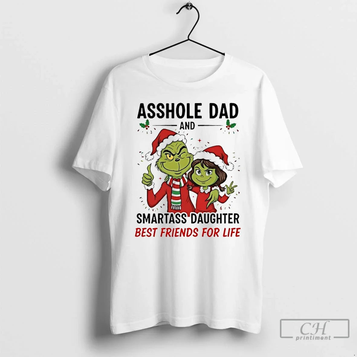 Classic Grinch Asshole Dad And Smartass Daughter Best - Adult & Kids T-Shirts, Sweatshirts & Hoodies apparel design preview 1