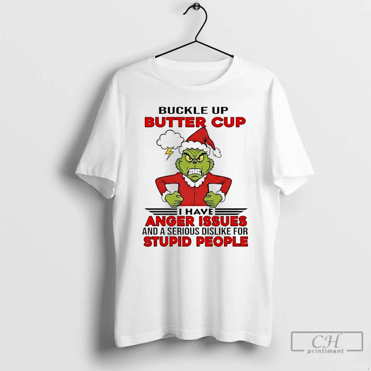 Classic Grinch Buckle Up Butter Cup I Have Anger - Adult & Kids T-Shirts, Sweatshirts & Hoodies apparel design preview 1
