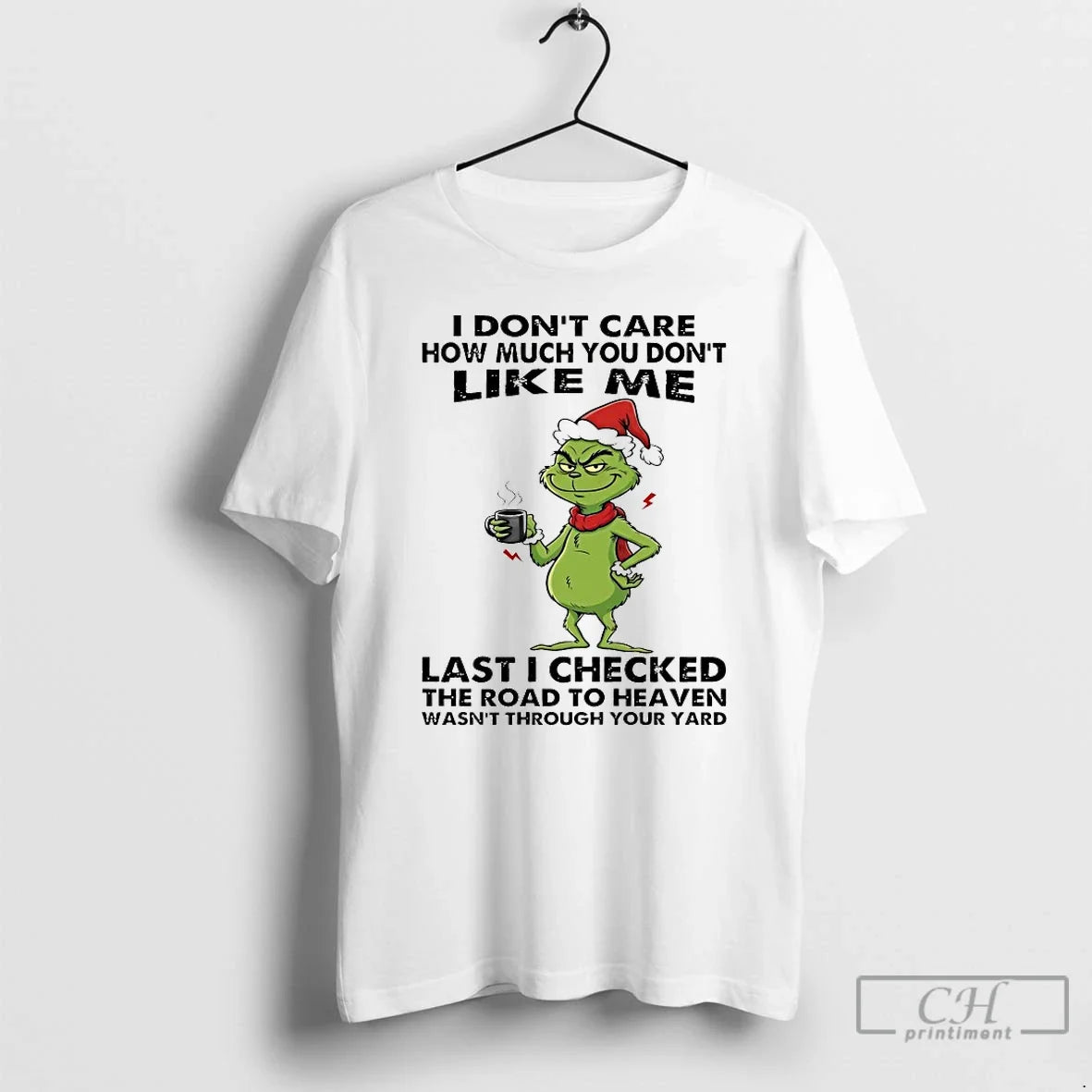 Classic Grinch I Dont Care How Much You Like Me - Adult & Kids T-Shirts, Sweatshirts & Hoodies apparel design preview 1
