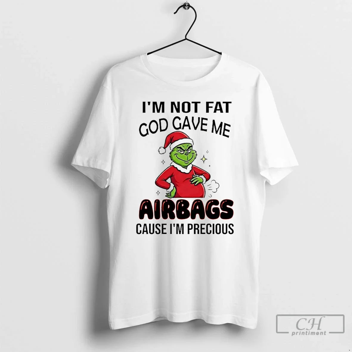 Classic Grinch Im Not Fat God Gave Me Airbags Cause - Adult & Kids T-Shirts, Sweatshirts & Hoodies apparel design preview 1