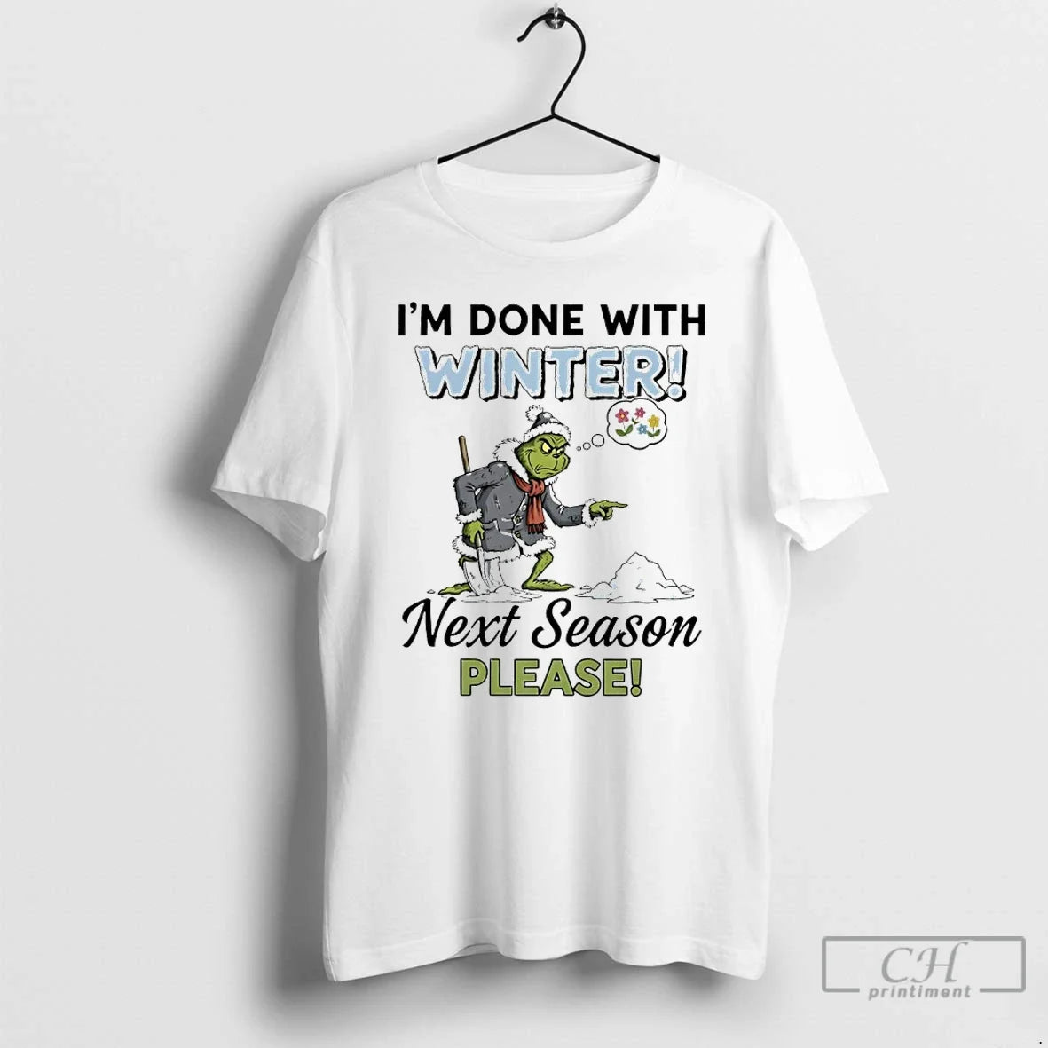 Classic Grinch Im Done With Winter Next Season Please - Adult & Kids T-Shirts, Sweatshirts & Hoodies apparel design preview 1