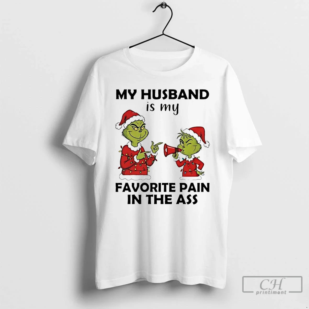 Classic Grinch My Husband Is Favorite Pain In The Ass - Adult & Kids T-Shirts, Sweatshirts & Hoodies apparel design preview 1