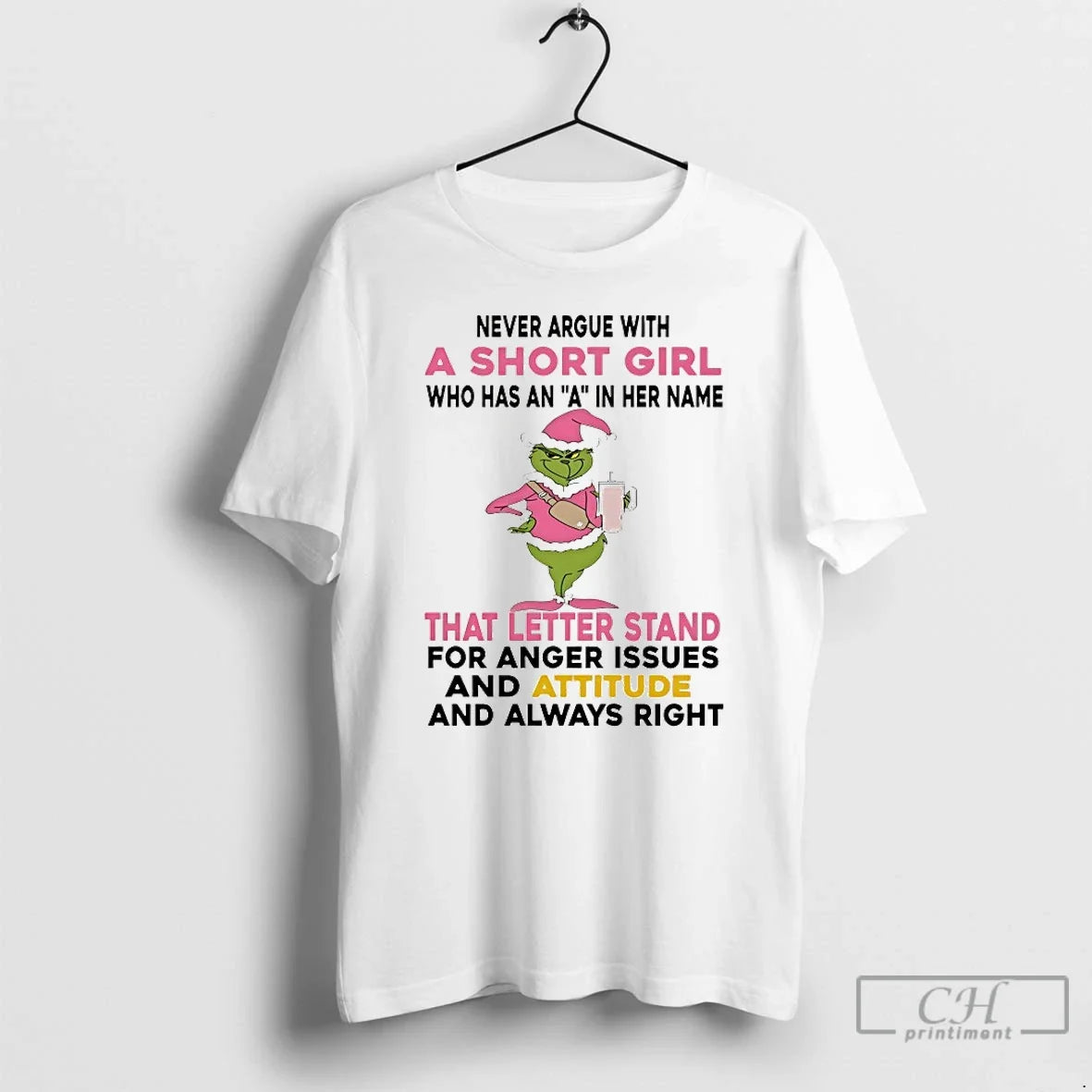 Classic Grinch Never Argue With Short Girl Who Has An - Adult & Kids T-Shirts, Sweatshirts & Hoodies apparel design preview 1
