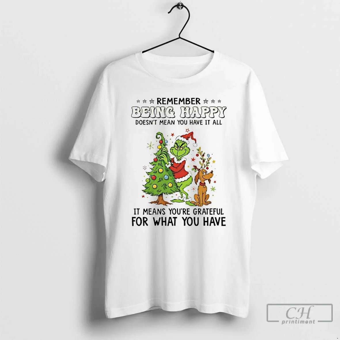 Classic Grinch Remember Being Happy Doesnt Mean You - Adult & Kids T-Shirts, Sweatshirts & Hoodies apparel design preview 1