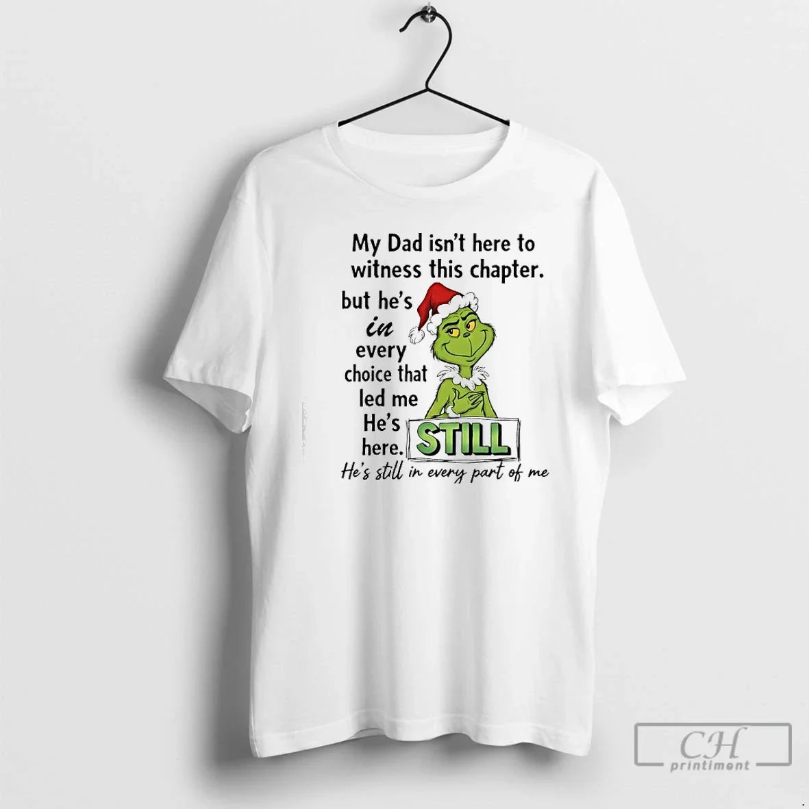 Classic Grinch Santa My Dad Isnt Here To Witness This - Adult & Kids T-Shirts, Sweatshirts & Hoodies apparel design preview 1