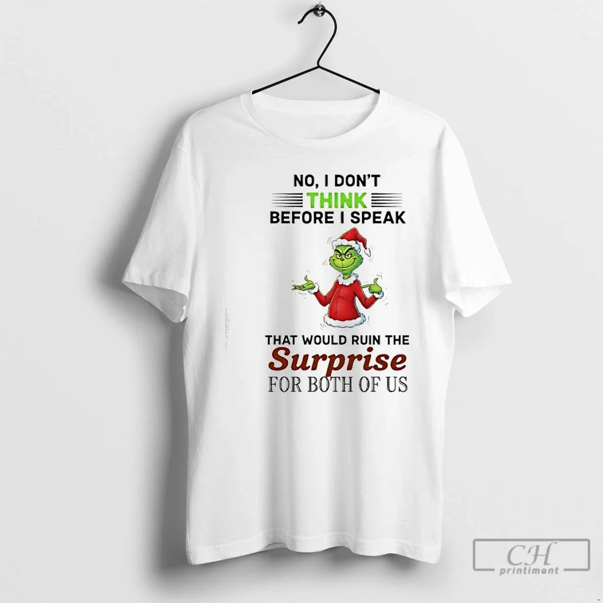 Classic Grinch No I Dont Think Before Speak That - Adult & Kids T-Shirts, Sweatshirts & Hoodies apparel design preview 1