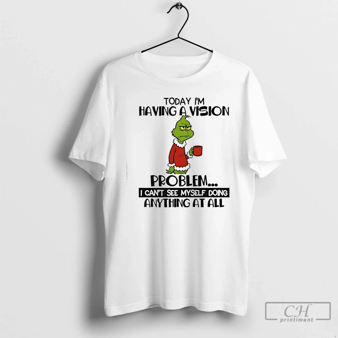 Classic Grinch Today Im Having A Vision Problem I - Adult & Kids T-Shirts, Sweatshirts & Hoodies apparel design preview 1
